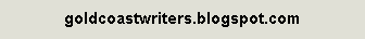 Text Box: goldcoastwriters.blogspot.com